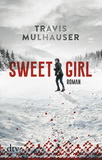 Travis Mulhauser: Sweetgirl